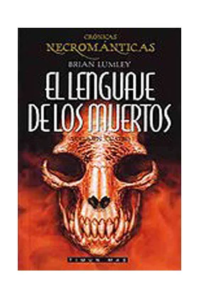EL LENGUAJE DE LOS MUERTOS (CRONICAS NECROMANTICAS BOLSILLO 04)
