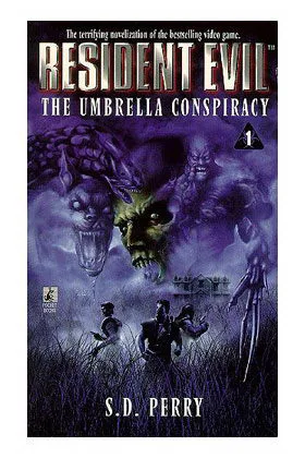 LA CONSPIRACION UMBRELLA (RESIDENT EVIL 01)