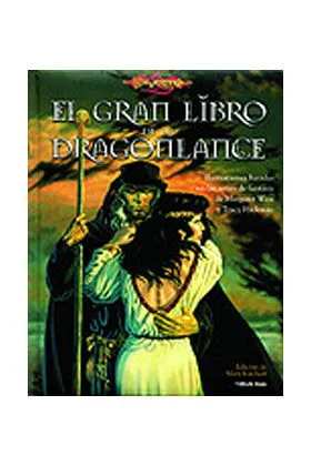 EL GRAN LIBRO DE LA DRAGONLANCE (EDICIONES ILUSTRADAS 01)