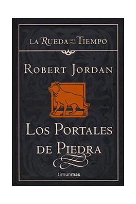 LOS PORTALES DE PIEDRA (LA RUEDA DEL TIEMPO CARTONE 07)