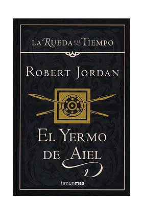 EL YERMO DE AIEL (LA RUEDA DEL TIEMPO CARTONE 08)