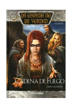 CADENA DE FUEGO (LA ESPADA DE LA VERDAD 18)