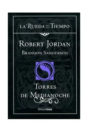 TORRES DE MEDIANOCHE (LA RUEDA DEL TIEMPO CARTONE 19)