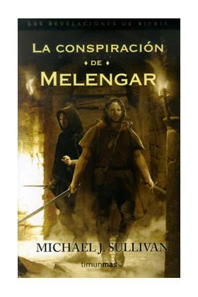 LA CONSPIRACION DE MELENGAR (LAS REVELACIONES DE RIYRIA 01)