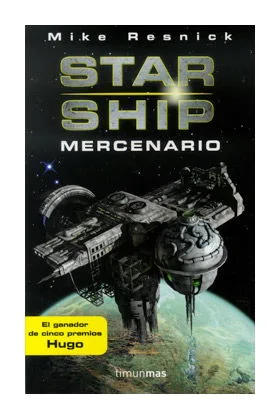 STARSHIP: MERCENARIO (STARSHIP 03)