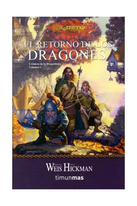 EL RETORNO DE LOS DRAGONES (BOLSILLO) (CRONICAS DE LA DRAGONLANCE 01)