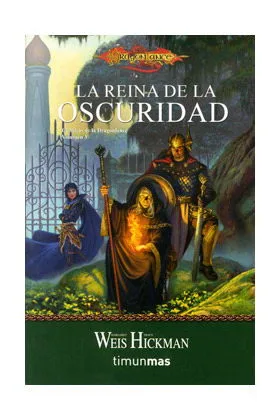 LA REINA DE LA OSCURIDAD (BOLSILLO) (CRONICAS DE LA DRAGONLANCE 03)