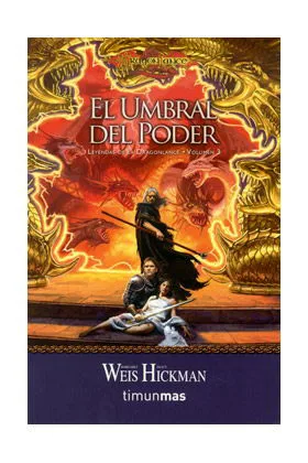 EL UMBRAL DEL PODER (BOLSILLO) (LEYENDAS DE LA DRAGONLANCE 03)