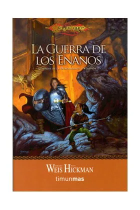 LA GUERRA DE LOS ENANOS (BOLSILLO) (LEYENDAS DE LA DRAGONLANCE 02)