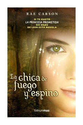 LA CHICA DE FUEGO Y ESPINO