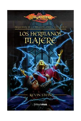 LOS HERMANOS MAJERE (PRELUDIOS DE LA DRAGONLANCE 03)