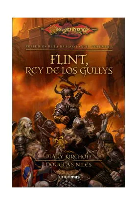 FLINT, REY DE LOS GULLYS  (PRELUDIOS DE LA DRAGONLANCE 05)