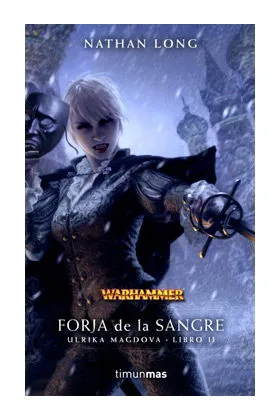 FORJA DE LA SANGRE  (ULRIKA 02)