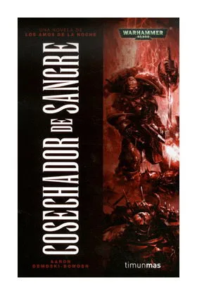 COSECHADOR DE SANGRE  (AMOS DE LA NOCHE 02)