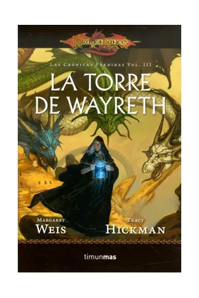 LA TORRE DE WAYRETH  (LAS CRONICAS PERDIDAS 03) (BOLSILLO)
