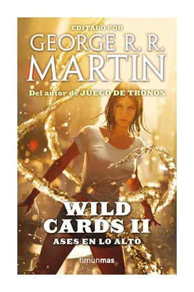 WILD CARDS 02. ASES EN LO ALTO (GEORGE.R.R.MARTIN)