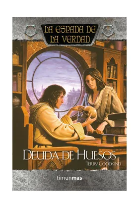DEUDA DE HUESOS (LA ESPADA DE LA VERDAD)