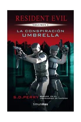 LA CONSPIRACIÓN UMBRELLA (REDIDENT EVIL 01