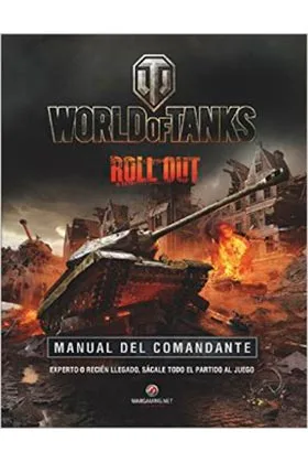 WORLD OF TANKS. MANUAL DEL COMANDANTE