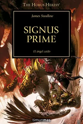SIGNUS PRIME (LA HEREJIA DE HORUS 21)
