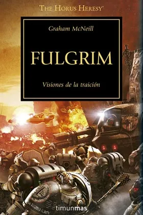 FULGRIM (LA HEREJIA DE HORUS 05)