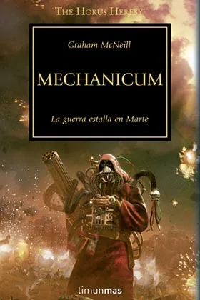 MECHANICUM (LA HEREJIA DE HORUS 09)