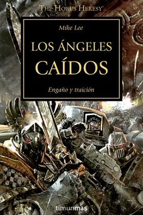 LOS ANGELES CAIDOS (LA HEREJIA DE HORUS 11)