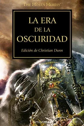 LA ERA DE LA OSCURIDAD (LA HEREJIA DE HORUS 16)