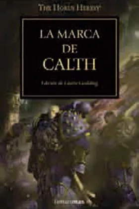LA MARCA DE CALTH  (LA HEREJIA DE HORUS 25)