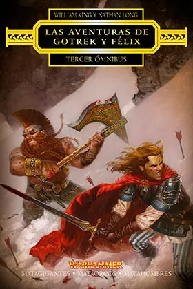 TERCER OMNIBUS (LAS AVENTURAS DE GOTREK Y FELIX)