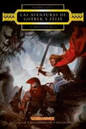 CUARTO OMNIBUS (LAS AVENTURAS DE GOTREK Y FELIX)