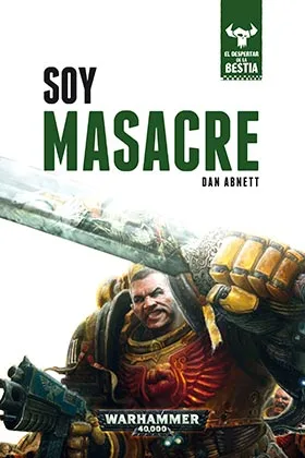 SOY MASACRE (EL DESPERTAR DE LA BESTIA 1)