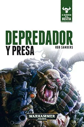 DEPREDADOR Y PRESA (EL DESPERTAR DE LA BESTIA 2)