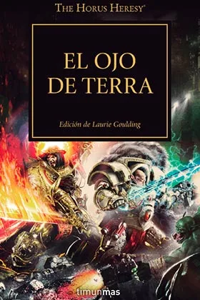 EL OJO DE TERRA (LA HEREJIA DE HORUS 35)