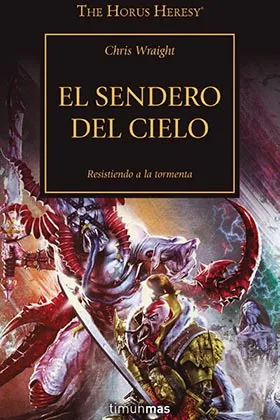 EL SENDERO DEL CIELO (LA HEREJIA DE HORUS 36)