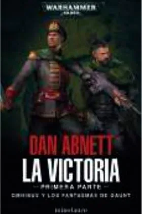 FANTASMAS DE GAUNT OMNIBUS 01. LA VICTORIA