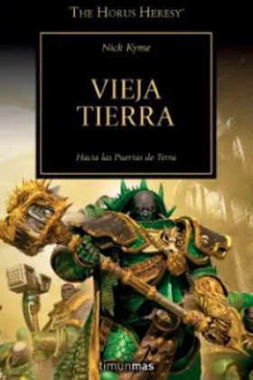 VIEJA TIERRA  (HEREJIA DE HORUS 47)