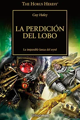 LA PERDICION DEL LOBO (HEREJIA DE HORUS 49)