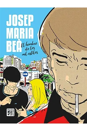 JOSEP MARIA BEA. EL HOMBRE DE LOS MIL ESTILOS