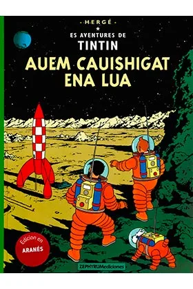 Tintin. Auem Cauishigat Ena Lua (aranes)