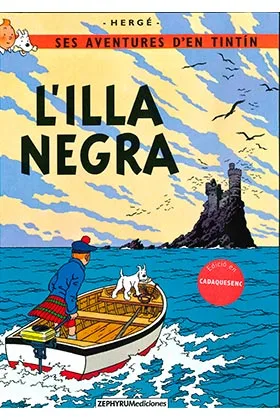 Tintin. L'Illa Negra (cadaquesenc)