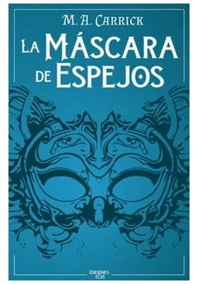 LA MASCARA DE ESPEJOS