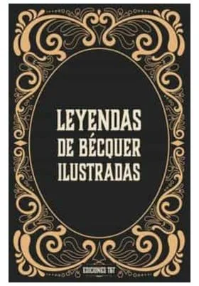 LEYENDAS ILUSTRADAS DE BECQUER
