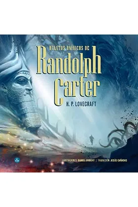 RELATOS ONIRICOS DE RANDOLPH CARTER