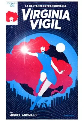 LA BASTANTE EXTRAORDINARIA VIRGINA VIGIL