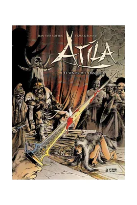 ATILA INTEGRAL 01. EL SEÑOR DEL DANUBIO
