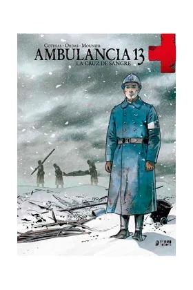 AMBULANCIA 13 VOL. 1. LA CRUZ DE SANGRE