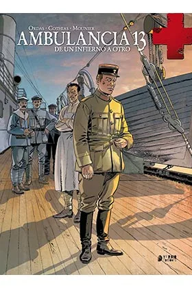AMBULANCIA 13 VOL. 4. DE UN INFIERNO A OTRO