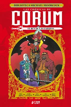 LAS CRONICAS DE CORUM 03: EL REY DE LAS ESPADAS (BIBLIOTECA MICHAEL MOORCOCK)