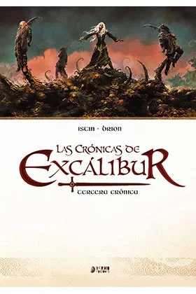 LAS CRONICAS DE EXCALIBUR VOL. 03